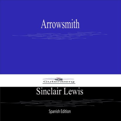 Arrowsmith (Spanish Edition)