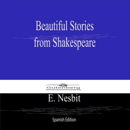 Beautiful Stories  from Shakespeare (Spanish Edition)