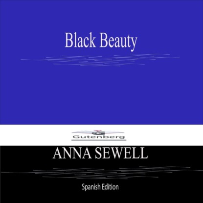 Black Beauty (Spanish Edition)