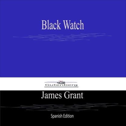 Black Watch (Spanish Edition)