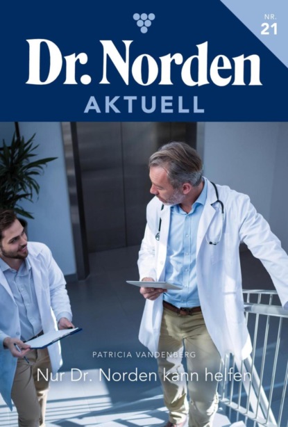 Nur Dr. Norden kann uns helfen