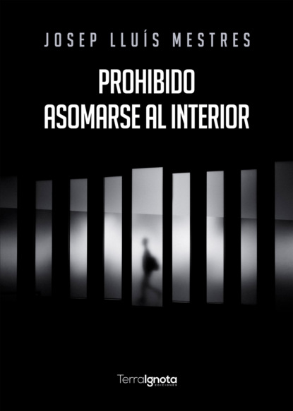 Prohibido asomarse al interior