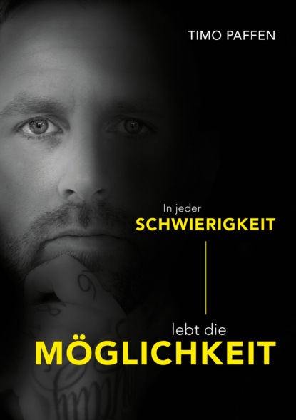 In jeder Schwierigkeit lebt die Möglichkeit