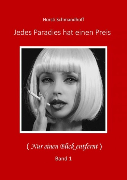 Jedes Paradies hat einen Preis