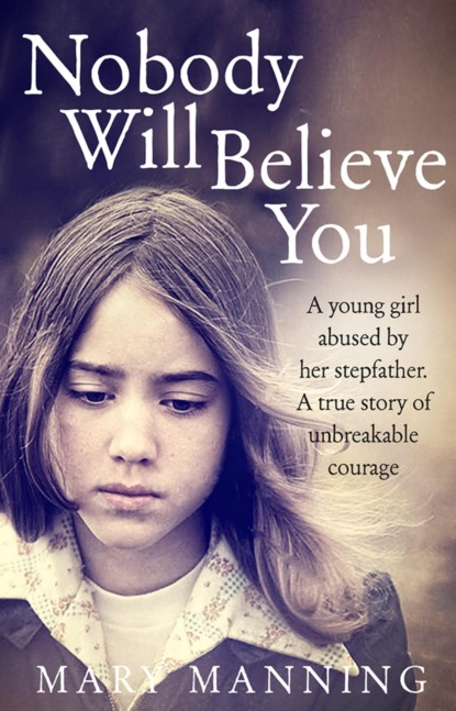 Nobody Will Believe You