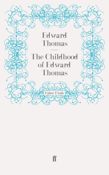 The Childhood of Edward Thomas