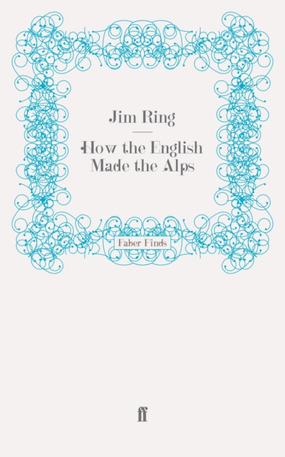 How the English Made the Alps