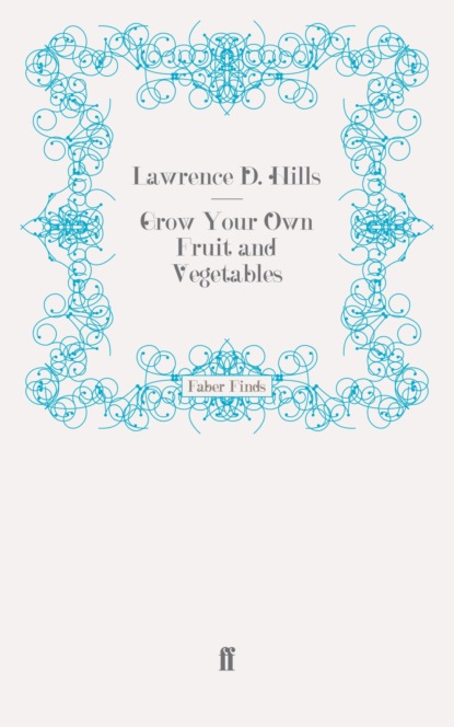Grow Your Own Fruit and Vegetables