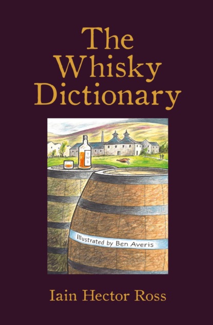 The Whisky Dictionary