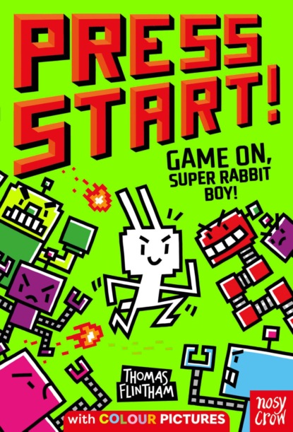 Press Start! Game On, Super Rabbit Boy!