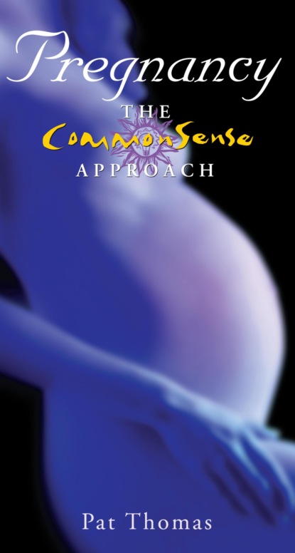 Pregnancy – The CommonSense Approach