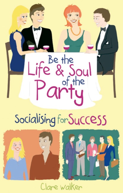 Be the Life and Soul of the Party