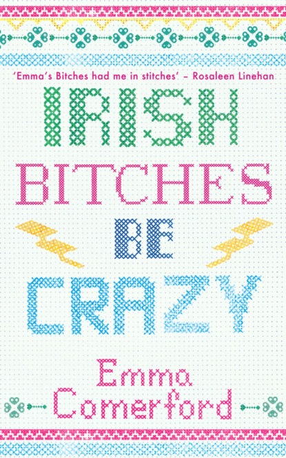 Irish Bitches Be Crazy