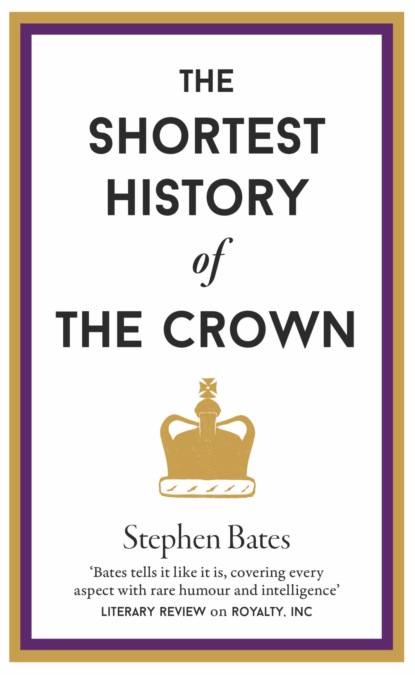The Shortest History of The Crown