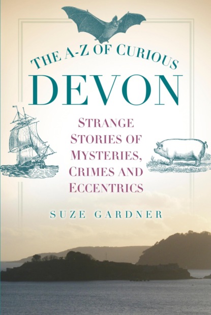 The A-Z of Curious Devon