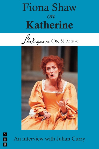 Fiona Shaw on Katherine