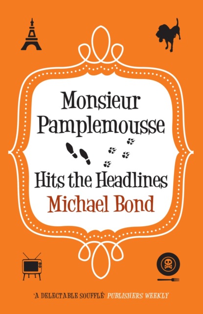 Monsieur Pamplemousse Hits the Headlines