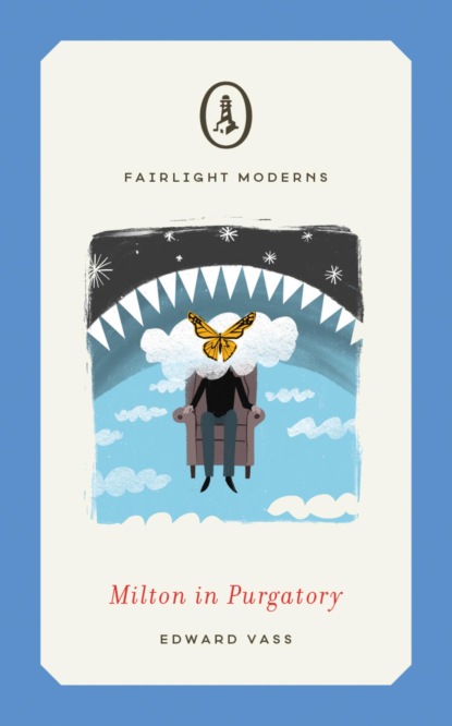 Milton in Purgatory (Fairlight Moderns)