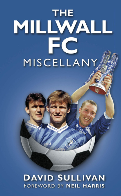 The Millwall FC Miscellany