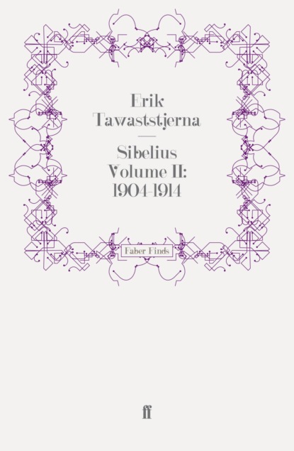 Sibelius Volume II: 1904-1914