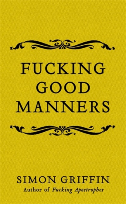 Fucking Good Manners