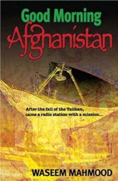 Good Morning Afghanistan