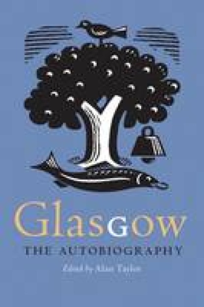 Glasgow: The Autobiography