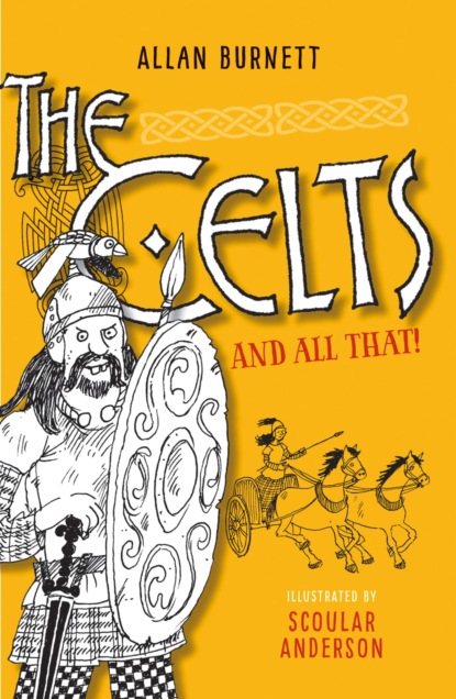 The Celts And All That