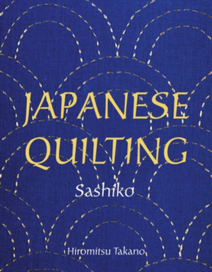 Japanese Quilting: Sashiko