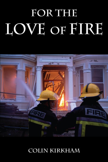 For the Love of Fire