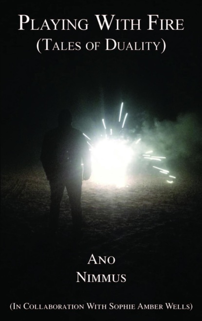 Playing With Fire (Tales of Duality)