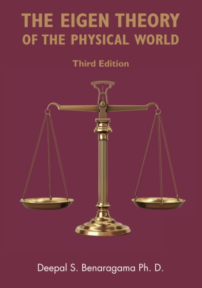 The Eigen Theory of the Physical World (Third Edition)