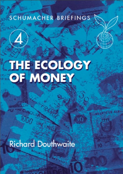 The Ecology of Money