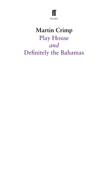 Definitely the Bahamas and Play House