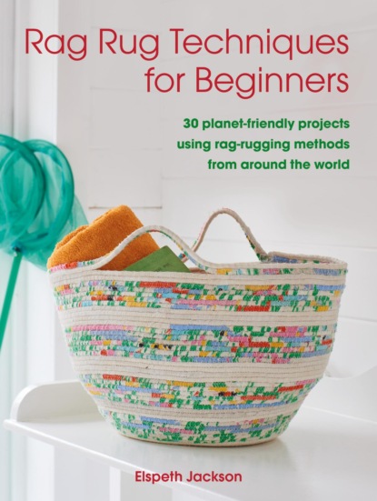 Rag Rug Techniques for Beginners