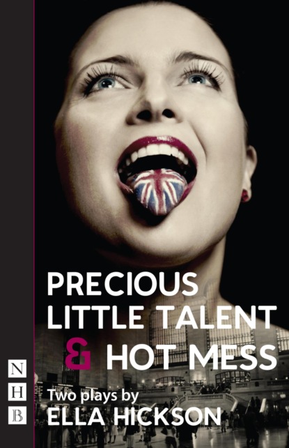 Precious Little Talent & Hot Mess