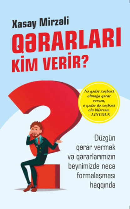 QƏRARLARI KİM VERİR?