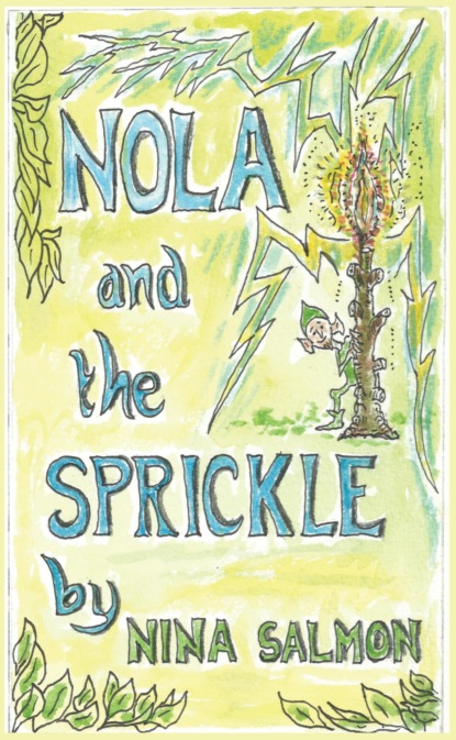 Nola and the Sprickle