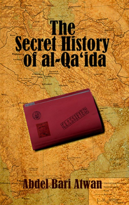 The Secret History of Al Qaeda