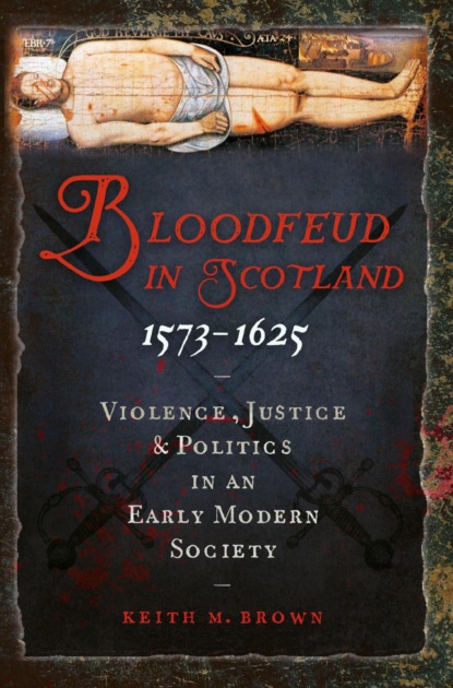 Bloodfeud in Scotland 1573–1625
