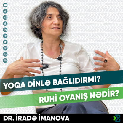 Niyə meditasiya etməliyik? Kundalini yoqa nədir? | İradə İmanova