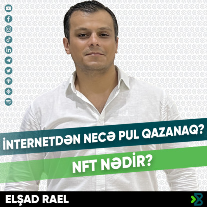 İnternetdən necə pul qazanaq? NFT nədir? | Elşad Rael