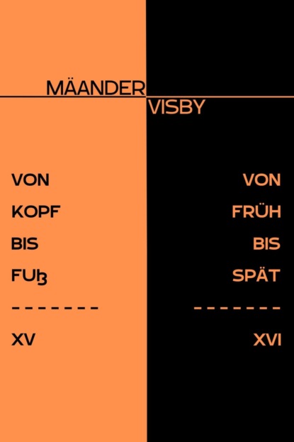 VON KOPF BIS FUß & VON FRÜH BIS SPÄT