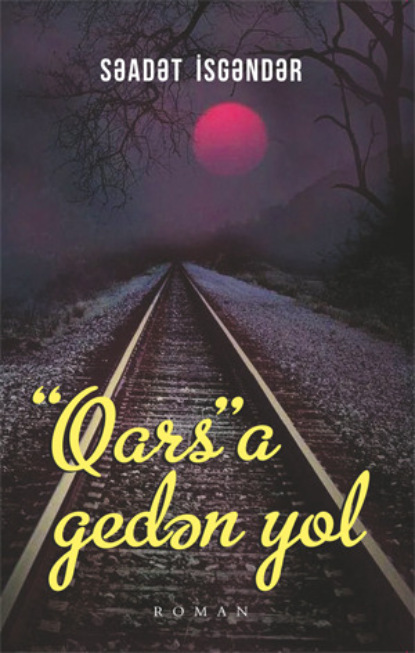 “Qars”a gedən yol