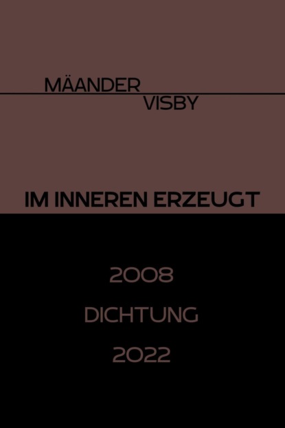 IM INNEREN ERZEUGT