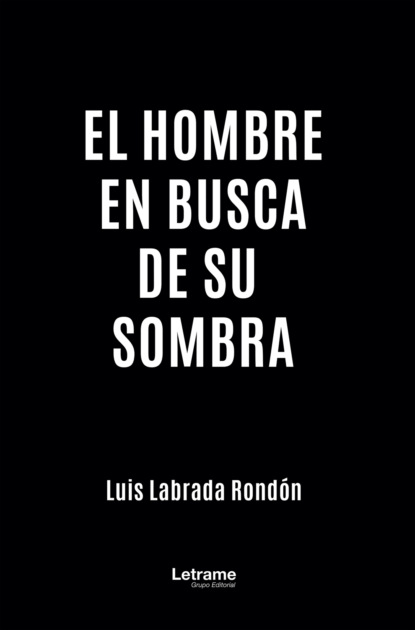 El hombre en busca de su sombra