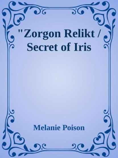 Kyles Adventures Zorgon Relikt / Secret of Iris