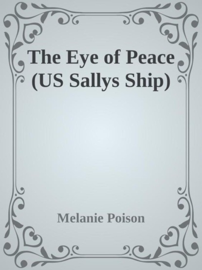 The Eye of Peace (US Sallys Ship)