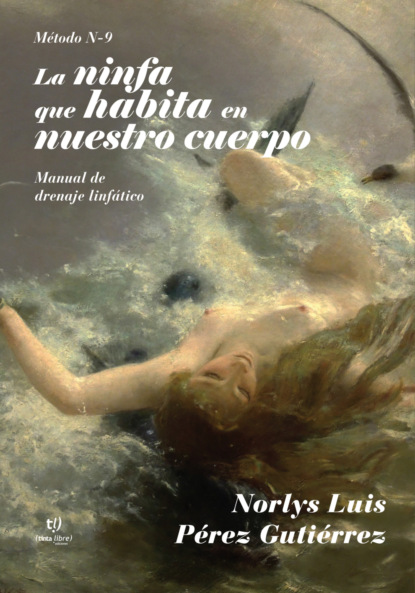 La ninfa que habita en nuestro cuerpo