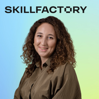 Открытость компании, новые принципы и сильная команда • Мария Злыгостева, SkillFactory